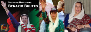Shaheed Mohtarma Benazir Bhutto