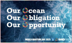 World Maritime Day 2025 [Our Ocean, Our Obligation, Our Opportunity]